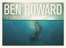 Ben Howard - Every Kingdom